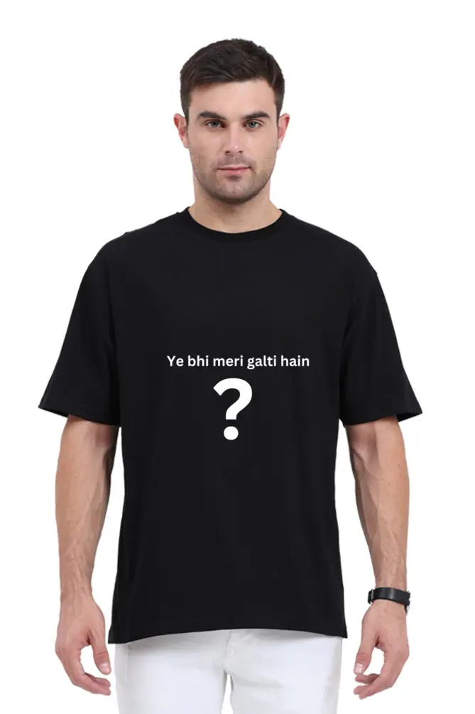 "Meri glti hain" oversized t-shirt