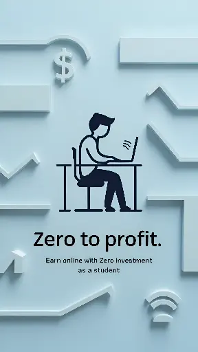Zero to Profit: Earn Online with Zero Investment